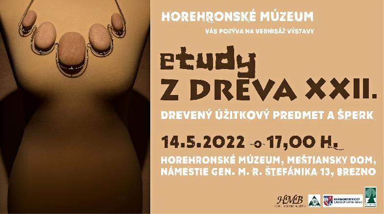 Vernisáž výstavy Etudy z dreva XXII. – drevený úžitkový predmet a šperk          