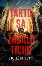 Tiché miesto: Prvý deň